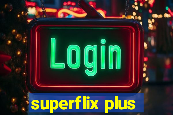 superflix plus